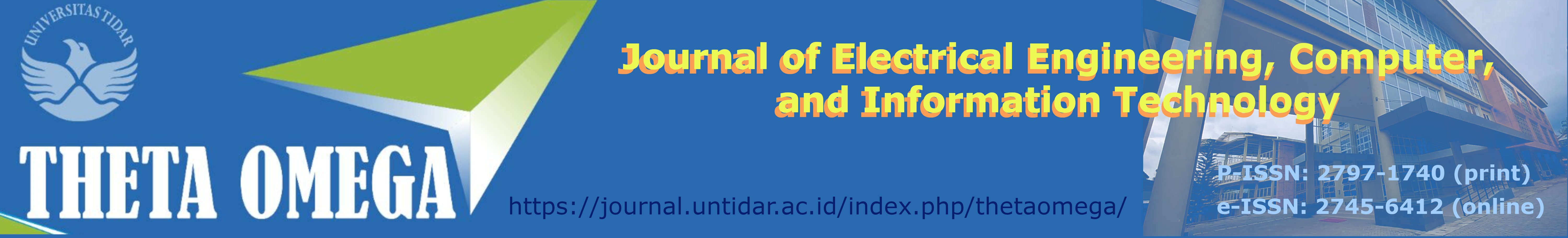 THETA OMEGA: Journal of Electrical Engineering, Computer, and Information Technology